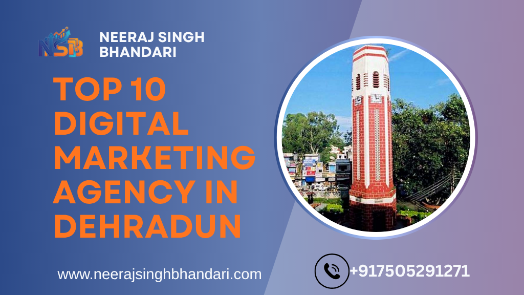 Top 10 Digital Marketing Agency in Dehradun