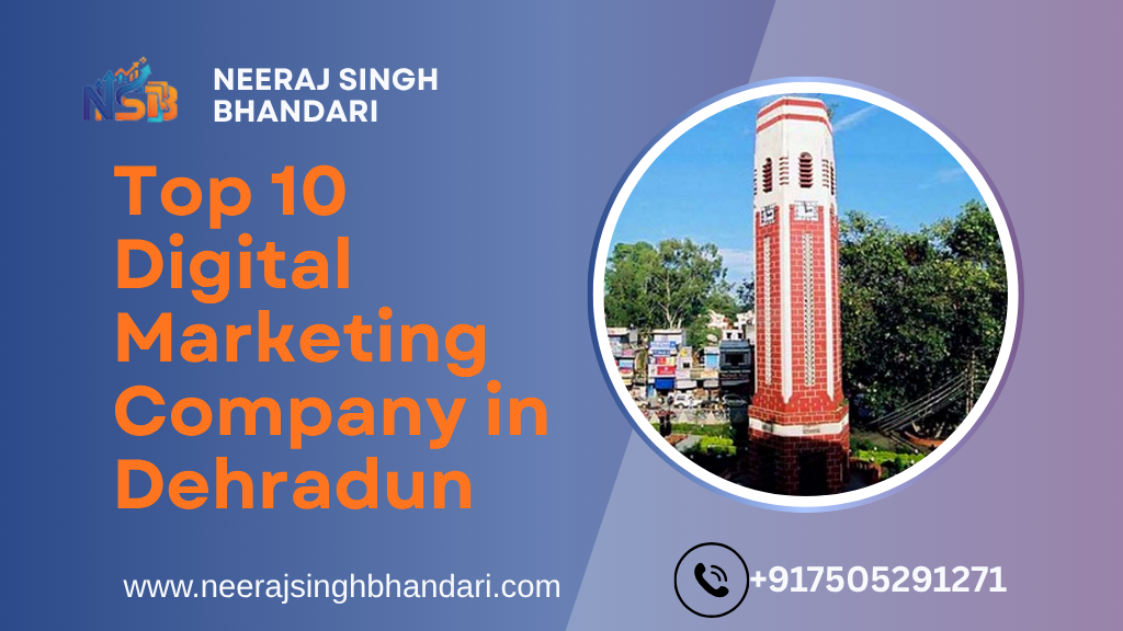 Top 10 Digital Marketing Company in Dehradun